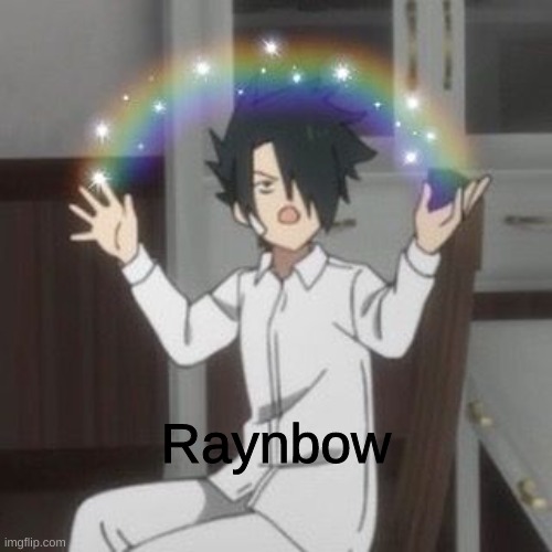 Raynbow | Raynbow | image tagged in tpn,anime,funneh | made w/ Imgflip meme maker
