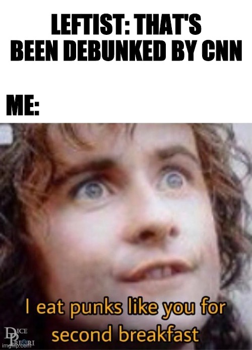 Lord of the Frauds | LEFTIST: THAT'S BEEN DEBUNKED BY CNN; ME: | image tagged in joe biden,leftists,democrats,election fraud,voter fraud,trump 2020 | made w/ Imgflip meme maker