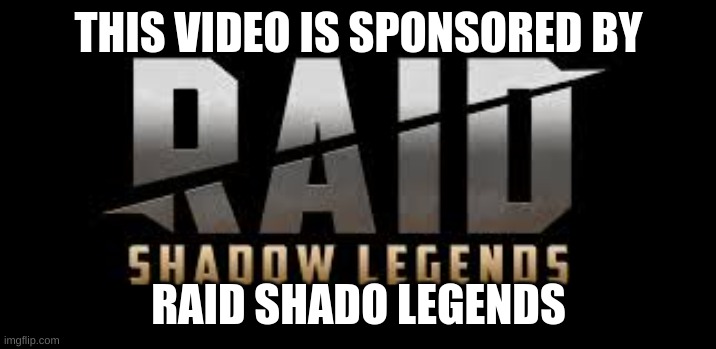 raid shadow legends sponsor script meme