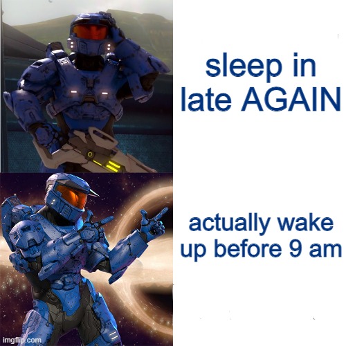 so, what's poppin'? | sleep in late AGAIN; actually wake up before 9 am | image tagged in caboose hotline bling | made w/ Imgflip meme maker