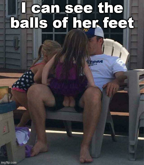 Totally looks like airing out the boys. | I can see the balls of her feet | image tagged in totally looks like | made w/ Imgflip meme maker