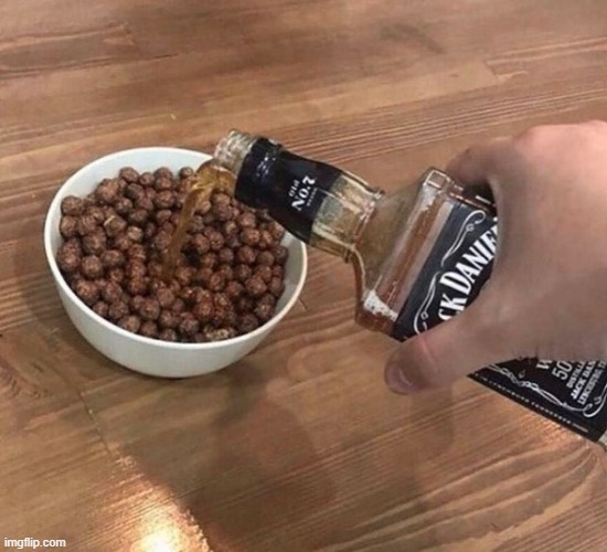 Is this sick? | image tagged in alcoholic cereal | made w/ Imgflip meme maker