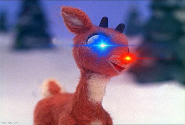 When Rudolph had enough being made fun of | image tagged in rudolph,christmas,memes | made w/ Imgflip meme maker