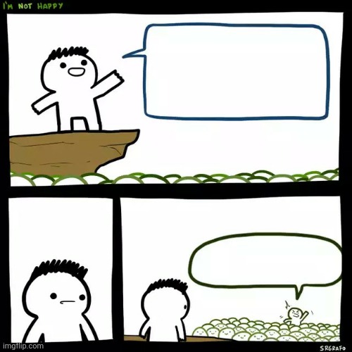 SrGrafo I'm not happy | image tagged in srgrafo i'm not happy | made w/ Imgflip meme maker