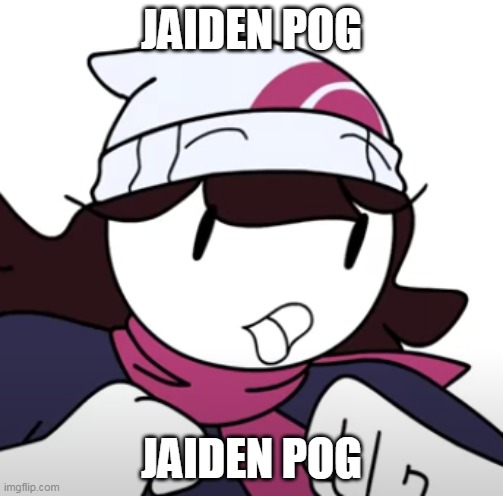 P o g | JAIDEN POG; JAIDEN POG | made w/ Imgflip meme maker