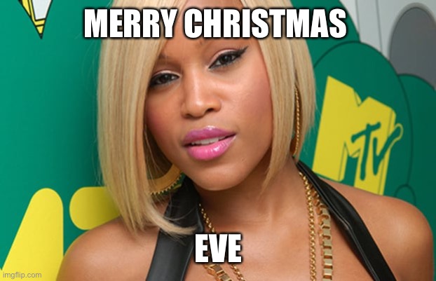 Merry Christmas | MERRY CHRISTMAS; EVE | image tagged in funny memes | made w/ Imgflip meme maker