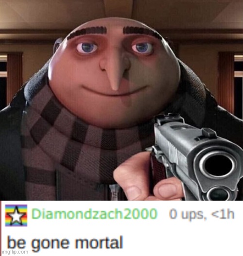 image tagged in gru gun | made w/ Imgflip meme maker