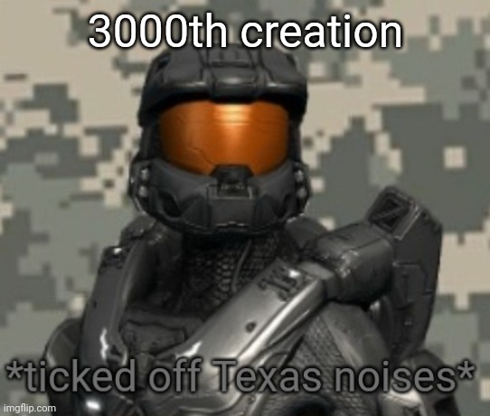 Yeet | 3000th creation | image tagged in ticked off tex | made w/ Imgflip meme maker