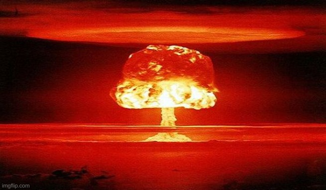 Nuclear Bomb Mind Blown | image tagged in nuclear bomb mind blown | made w/ Imgflip meme maker