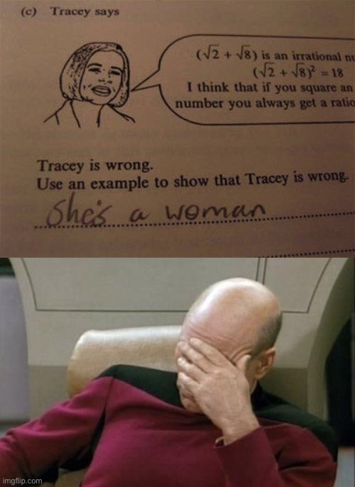 Now there is some true sexism... | image tagged in memes,captain picard facepalm,funny,sexism,stupid,math | made w/ Imgflip meme maker