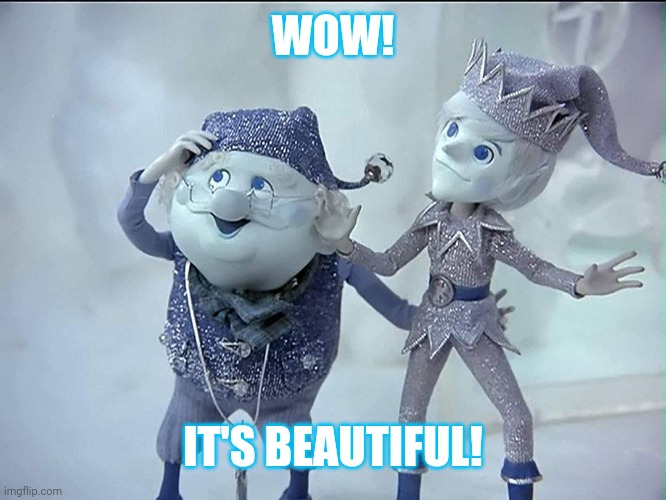 WOW! IT'S BEAUTIFUL! | made w/ Imgflip meme maker