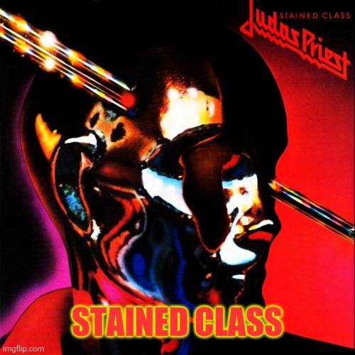 STAINED CLASS | made w/ Imgflip meme maker