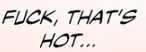 That's hot Blank Meme Template
