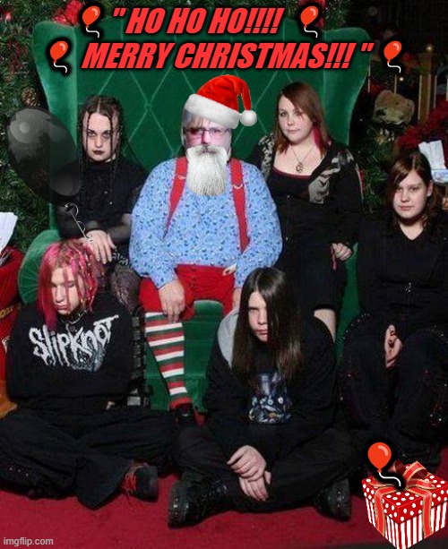 HO HO HO!!! | 🎈" HO HO HO!!!!  🎈           🎈 MERRY CHRISTMAS!!! " 🎈; 🎈 | image tagged in ho ho ho | made w/ Imgflip meme maker