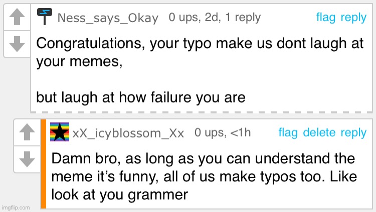 My first ever insult | image tagged in gifs,haha tags go brrr,ness_says_okay,insults | made w/ Imgflip meme maker