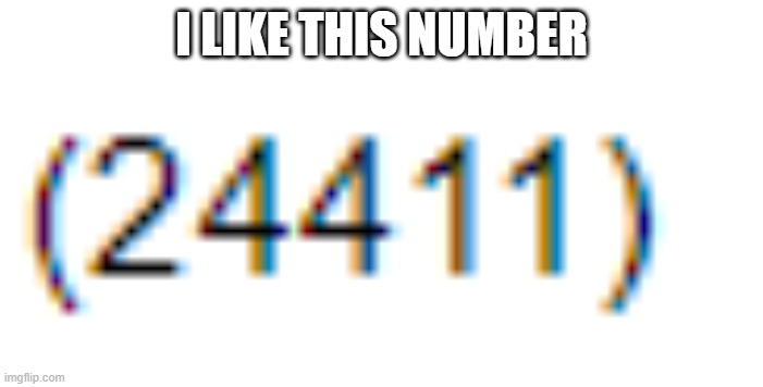 I LIKE THIS NUMBER | made w/ Imgflip meme maker