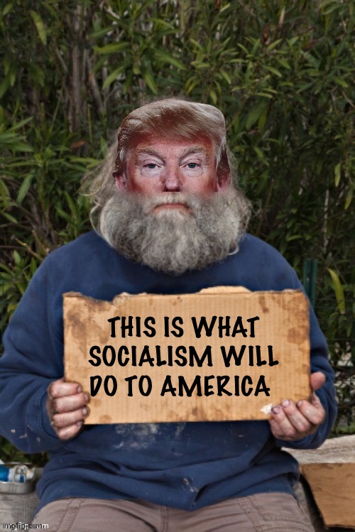 THIS IS WHAT SOCIALISM WILL DO TO AMERICA | made w/ Imgflip meme maker