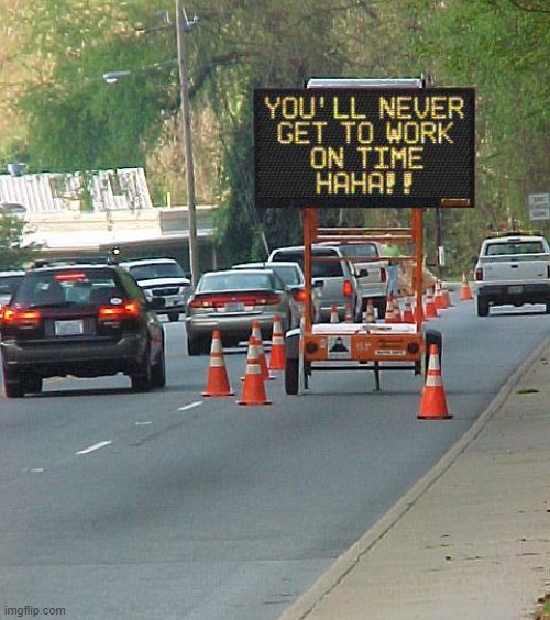 Guess it would come out of my paycheck | image tagged in road signs,work | made w/ Imgflip meme maker