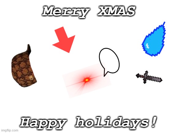 Merry XMAS | Merry XMAS; Happy holidays! | image tagged in blank white template | made w/ Imgflip meme maker