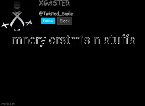 æ | mnery crstmis n stuffs | image tagged in shattered's announcement | made w/ Imgflip meme maker