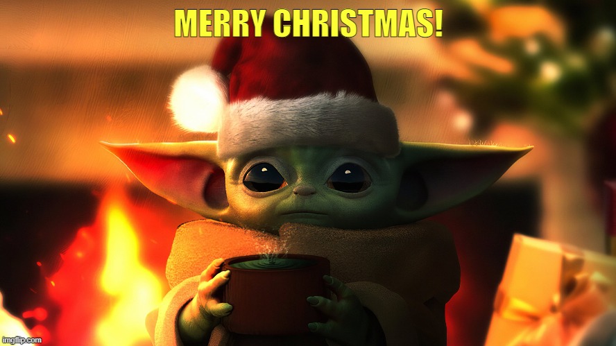 already made one of these, but baby yoda is hard to resist | MERRY CHRISTMAS! | image tagged in baby yoda christmas,baby yoda,grogu,christmas,merry christmas | made w/ Imgflip meme maker
