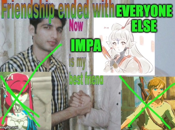 EVERYONE ELSE; IMPA | image tagged in zelda | made w/ Imgflip meme maker