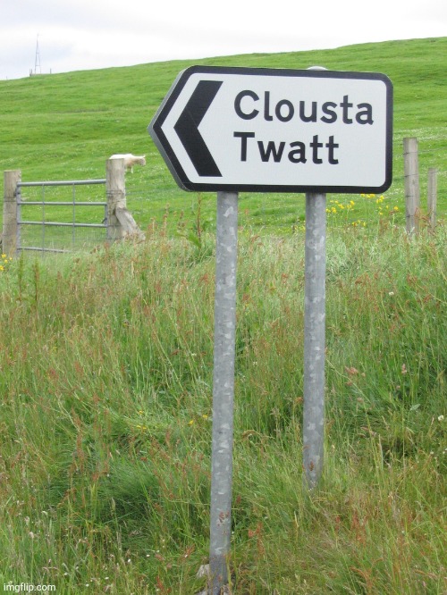 Clousta Twatt! | image tagged in clousta twatt | made w/ Imgflip meme maker
