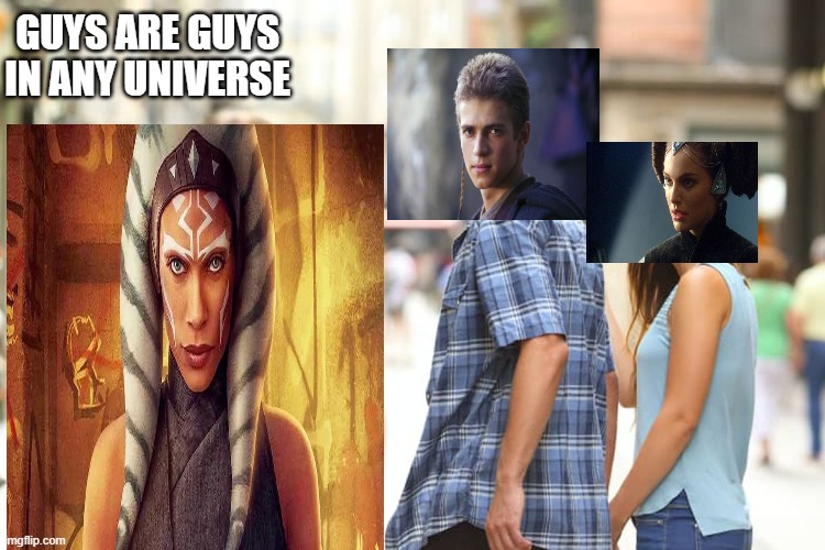 Start Wars | GUYS ARE GUYS IN ANY UNIVERSE | image tagged in memes,distracted boyfriend | made w/ Imgflip meme maker