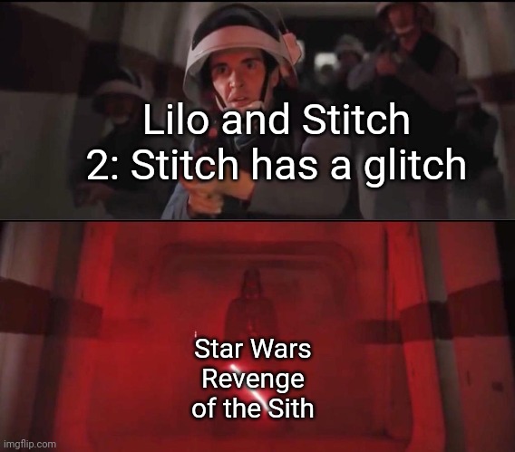 A brief history of 2005 | Lilo and Stitch 2: Stitch has a glitch; Star Wars Revenge of the Sith | image tagged in hallway vader,star wars yoda,lilo and stitch | made w/ Imgflip meme maker