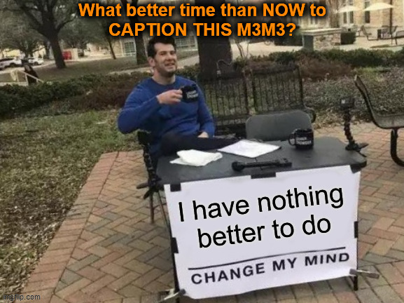 made w/ Imgflip meme maker