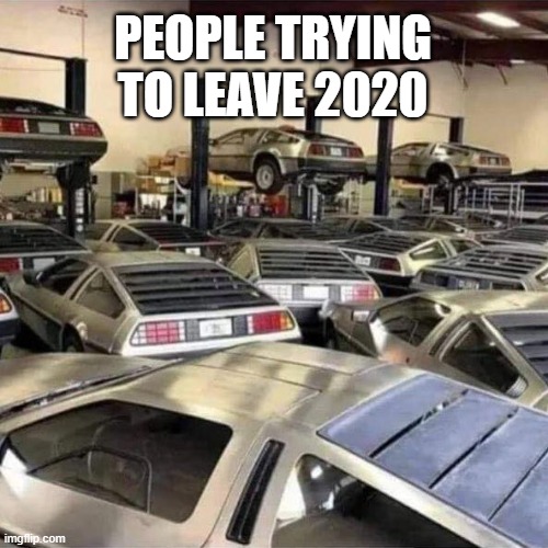 PEOPLE TRYING TO LEAVE 2020 | image tagged in 2020 sucks | made w/ Imgflip meme maker