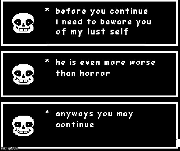 underlust is really horrible | image tagged in underlust,au,undertale,sans undertale,scroll,sans | made w/ Imgflip meme maker