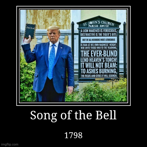 Song of the Bell 1798 — 2020... | image tagged in politics,demotivationals | made w/ Imgflip demotivational maker