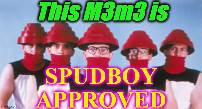 Devo | This M3m3 is SPUDBOY
APPROVED | image tagged in devo | made w/ Imgflip meme maker