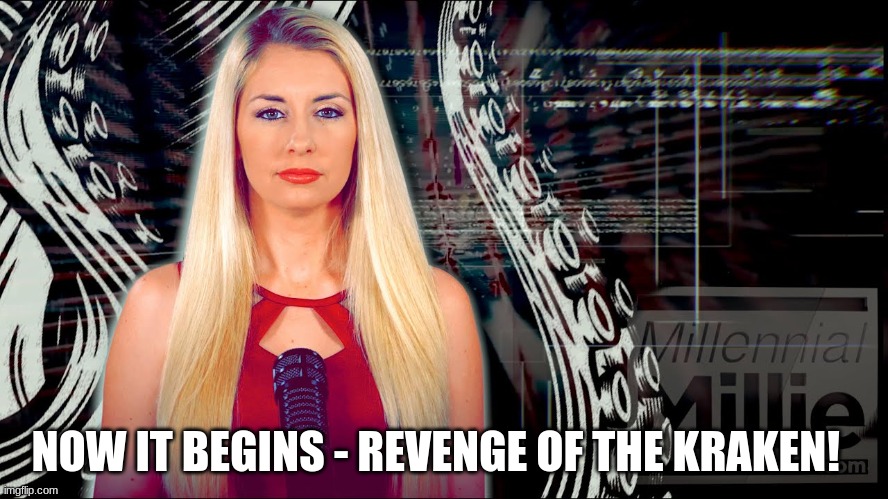 Now It Begins - Revenge of the Kraken! (Video) http://bit.ly/3hqLCOD | NOW IT BEGINS - REVENGE OF THE KRAKEN! | image tagged in politics | made w/ Imgflip meme maker