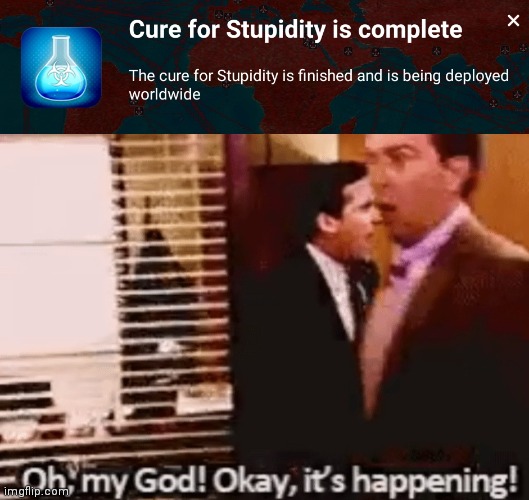 If only | image tagged in oh my god okay it's happening,how the turntables,the office,plague inc,surprised pikachu | made w/ Imgflip meme maker