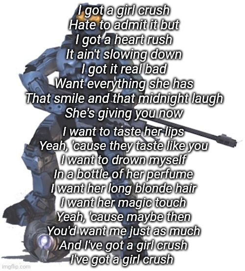 Church Transparent | I got a girl crush
Hate to admit it but
I got a heart rush
It ain't slowing down
I got it real bad
Want everything she has
That smile and that midnight laugh
She's giving you now; I want to taste her lips
Yeah, 'cause they taste like you
I want to drown myself
In a bottle of her perfume
I want her long blonde hair
I want her magic touch
Yeah, 'cause maybe then
You'd want me just as much
And I've got a girl crush
I've got a girl crush | image tagged in church transparent | made w/ Imgflip meme maker