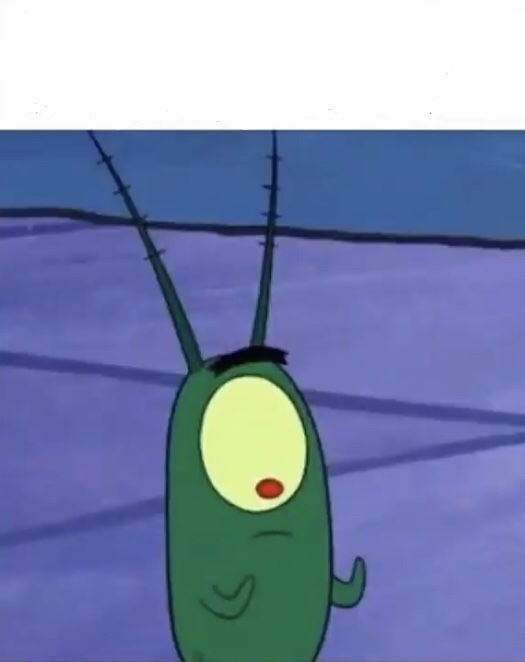 Plankton Looking at Hands Blank Meme Template