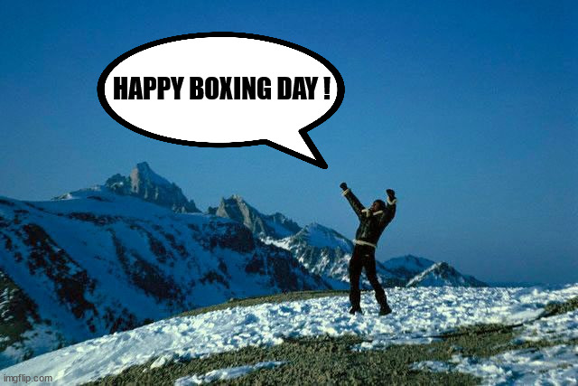 Boxing Day | HAPPY BOXING DAY ! | image tagged in boxing,boxing day | made w/ Imgflip meme maker