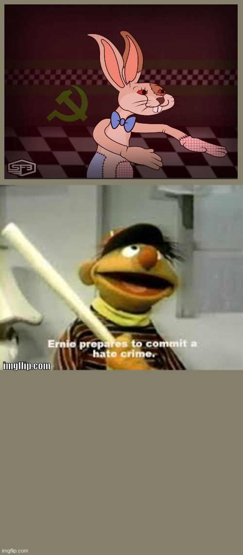 Ernie Prepares to commit a hate crime | imgflip.com | image tagged in ernie prepares to commit a hate crime | made w/ Imgflip meme maker