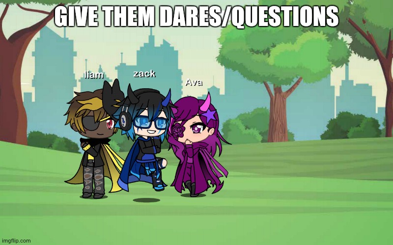 Do it now | GIVE THEM DARES/QUESTIONS | image tagged in gacha life | made w/ Imgflip meme maker