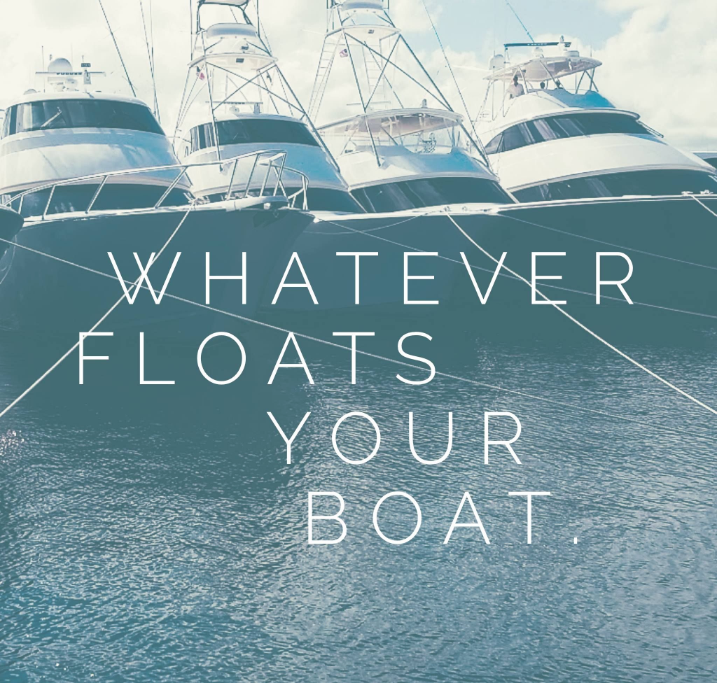 Whatever floats your boat Blank Meme Template