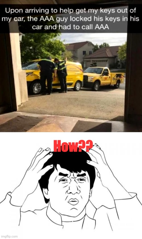 You had one job | How?? | image tagged in memes,jackie chan wtf | made w/ Imgflip meme maker