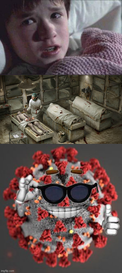 image tagged in memes,i see dead people,morgue,coronavirus | made w/ Imgflip meme maker