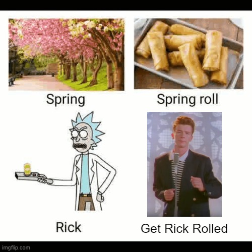 GET RICK ROLLED | Get Rick Rolled | image tagged in rick rolled | made w/ Imgflip meme maker