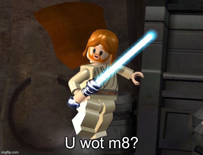 First post here! | image tagged in obi wan lego u wot m8 | made w/ Imgflip meme maker