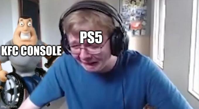 its real |  PS5; KFC CONSOLE | image tagged in callmecarson crying next to joe swanson,ps5,kfc | made w/ Imgflip meme maker
