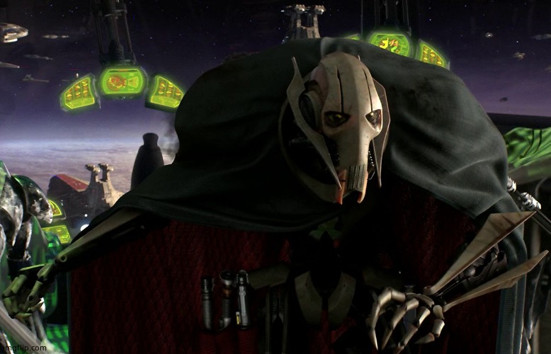 Grievous a fine addition to my collection | image tagged in grievous a fine addition to my collection | made w/ Imgflip meme maker