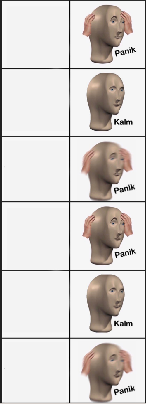 High Quality Panik Kalm Panik: Deluxe Edition Blank Meme Template