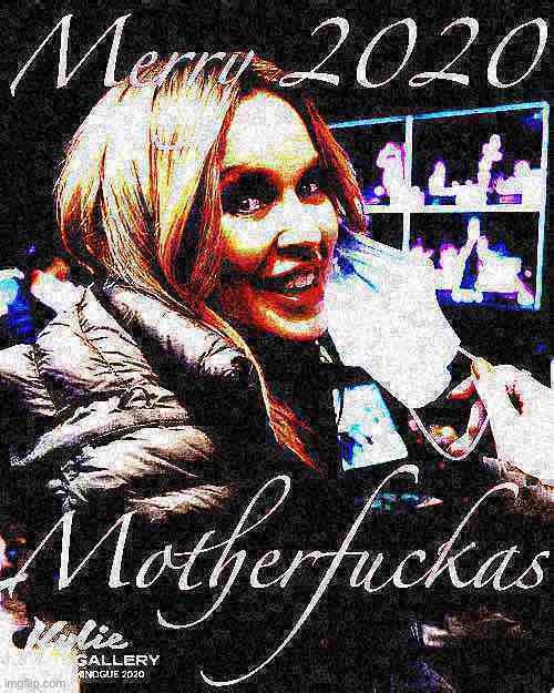 In this stream, we don’t say Happy Holidays. We say Merry 2020 Motherfuckas. | image tagged in kylie merry 2020 motherfuckas deep-fried 3,2020 sucks,happy holidays,merry christmas,2020,face mask | made w/ Imgflip meme maker